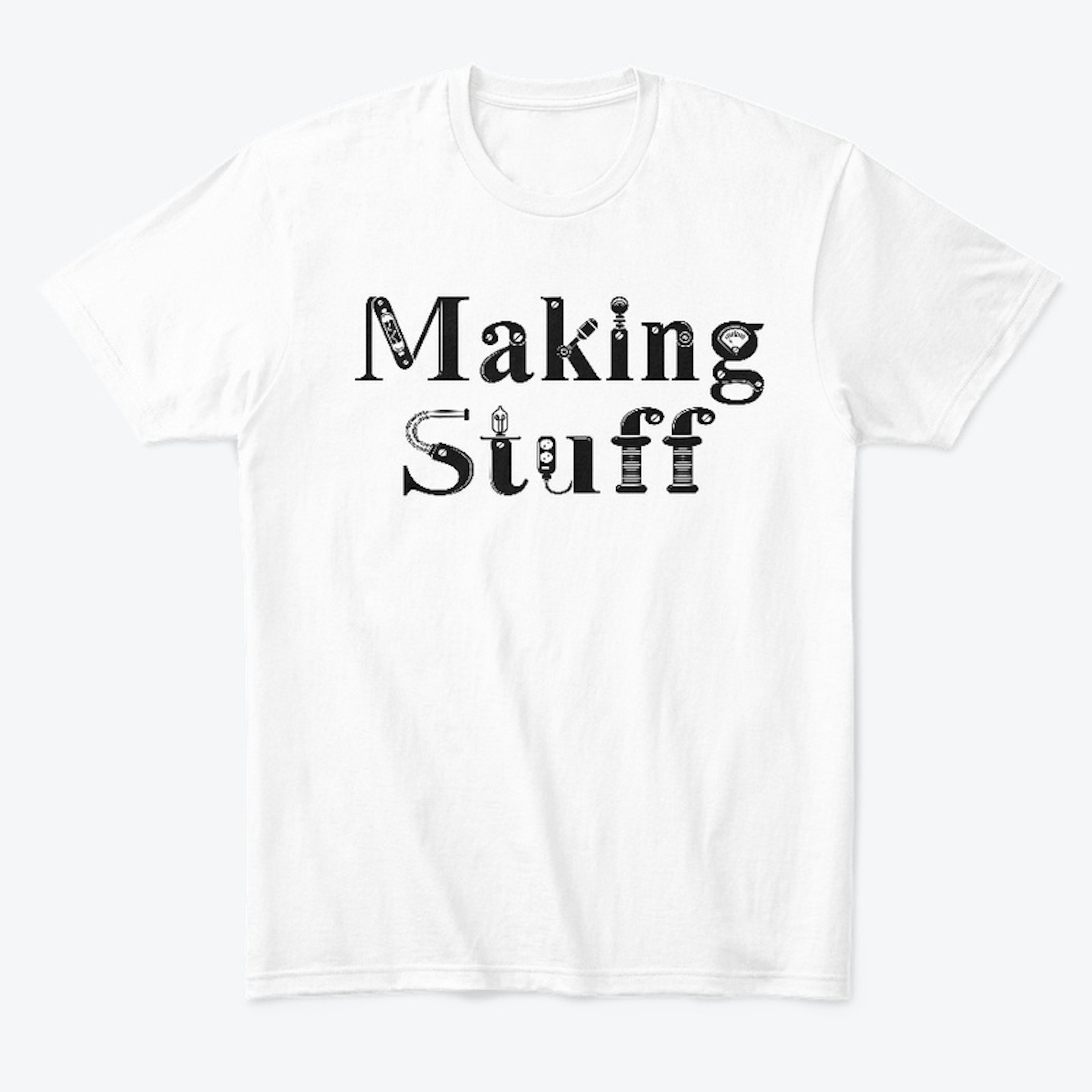 Original Making Stuff T-Shirt